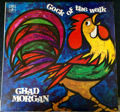 Chad Morgan - Cock Of The Walk VG+