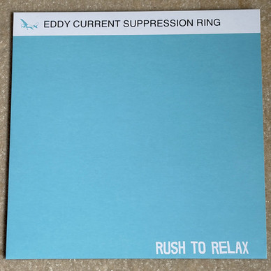 Eddy Current Suppression Ring - Rush To Relax M