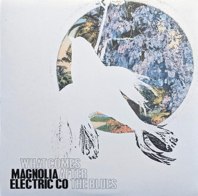 Magnolia Electric Co* - What Comes After The Blues M