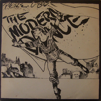 Pere Ubu - The Modern Dance VG+