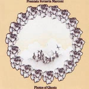 Premiata Forneria Marconi - Photos Of Ghosts VG+