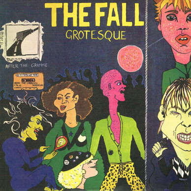 The Fall - Grotesque (After The Gramme) M