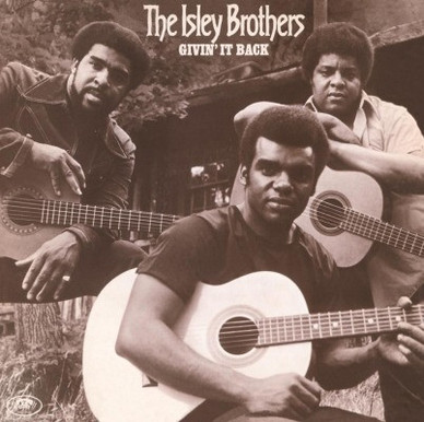 The Isley Brothers - Givin' It Back M