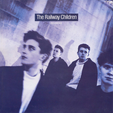 The Railway Children - Recurrence VG+