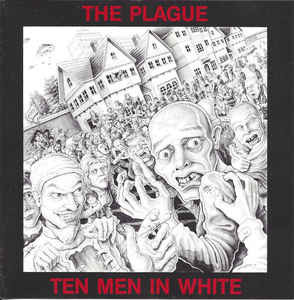 The Plague  - Ten Men In White VG+