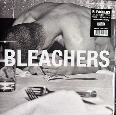 Bleachers - Everyone For Ten Minutes M