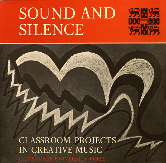 John Paynter, Peter Aston & Various - Sound And Silence