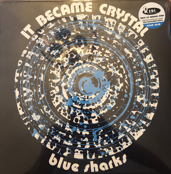 Blue Sharks (4) - It Became Crystal