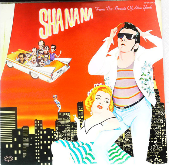 Sha Na Na - From The Streets Of New York
