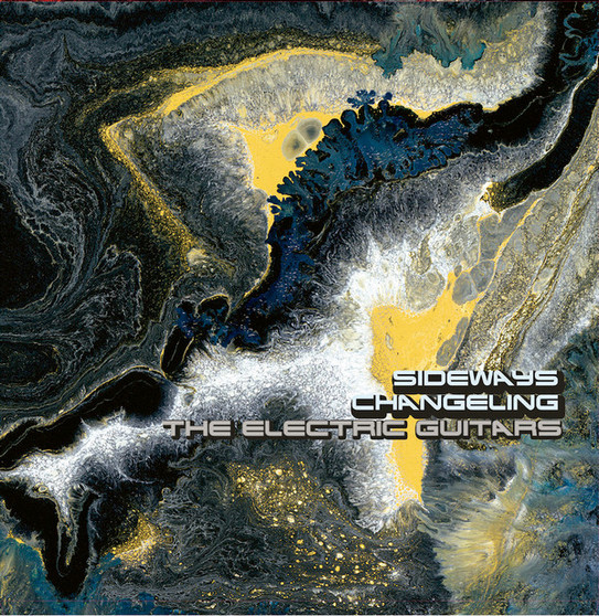 The Electric Guitars (2) - Sideways Changeling