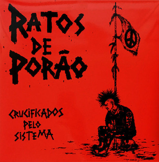 Ratos De Porão - Crucificados Pelo Sistema