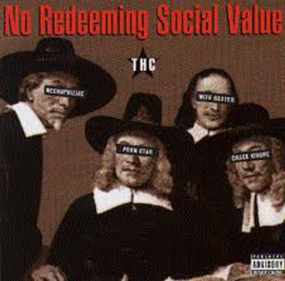 No Redeeming Social Value - THC