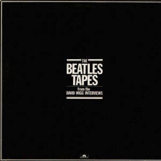 The Beatles / David Wigg - The Beatles Tapes From The David Wigg Interviews