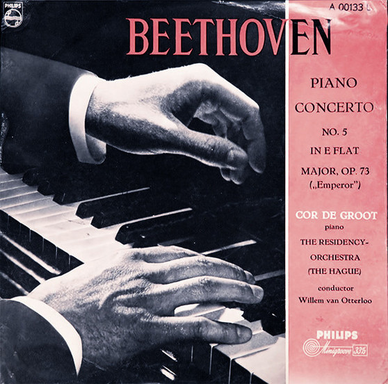 Ludwig Van Beethoven – Cor De Groot, Residentie Orkest, Willem Van Otterloo - Piano Concerto No.5, E Flat Major, Op. 73 („Emperor”)