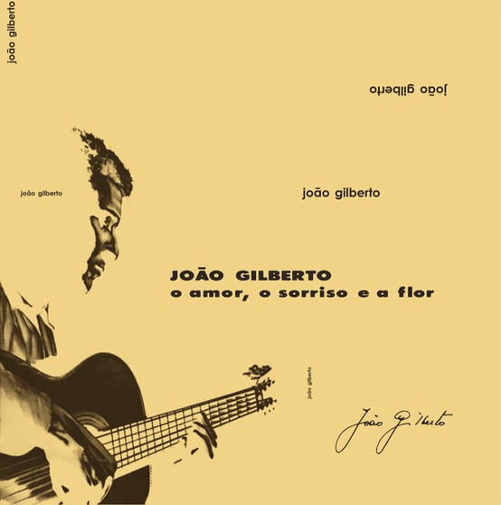 João Gilberto - O Amor, O Sorriso E A Flor