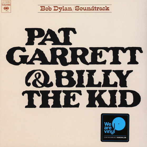 Bob Dylan - Pat Garrett & Billy The Kid - Original Soundtrack Recording