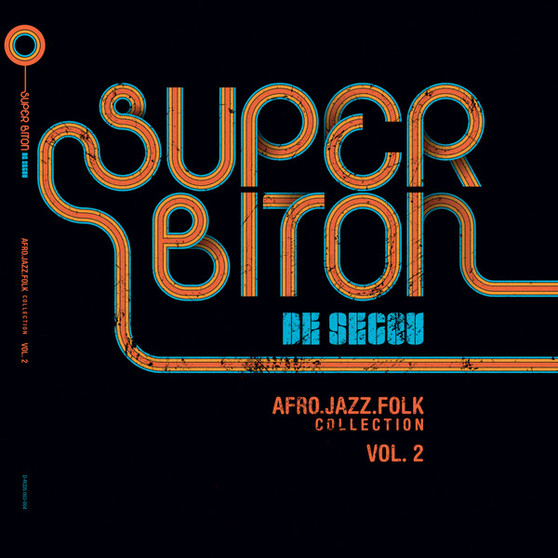 Super Biton De Ségou - Afro-Jazz-Folk Volume 2