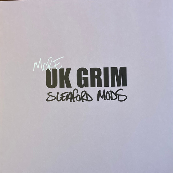 Sleaford Mods - More UK Grim