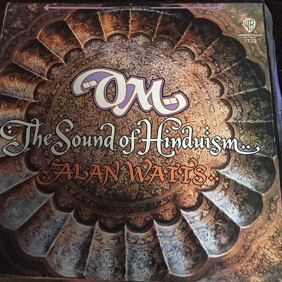 Alan Watts - Om - The Sound Of Hinduism