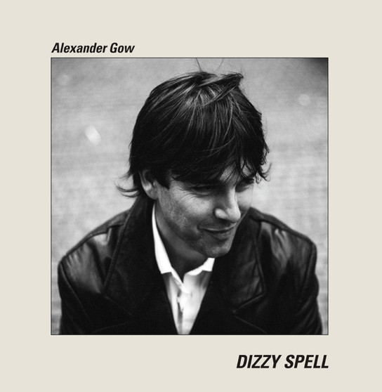 Alexander Gow - Dizzy Spell