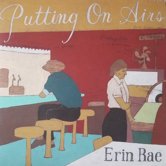 Erin Rae - Putting on Airs