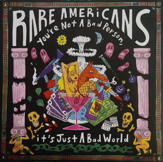 Rare Americans - Rare Americans 4: You’re Not a Bad Person, It’s Just a Bad World
