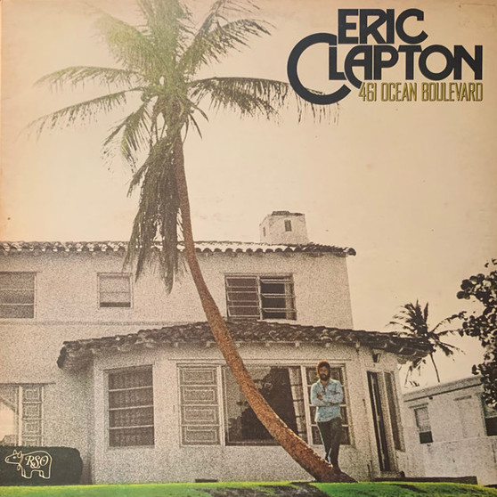 Eric Clapton - 461 Ocean Boulevard