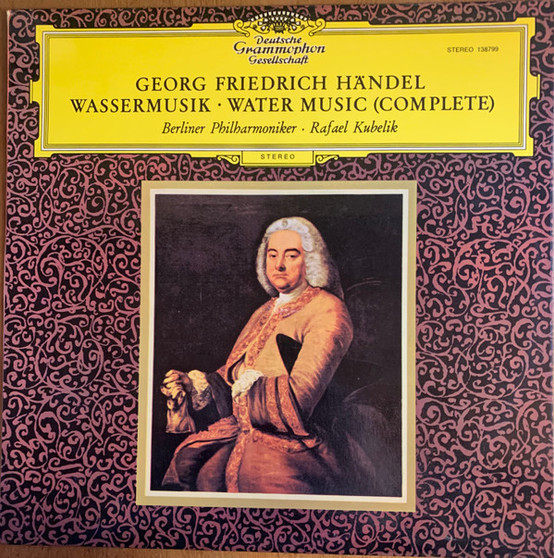 Georg Friedrich Händel, Berliner Philharmoniker • Rafael Kubelik - Wassermusik · Water Music (Complete)