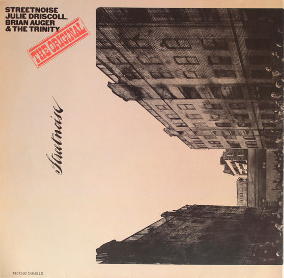 Julie Driscoll, Brian Auger & The Trinity - Streetnoise (The Original)