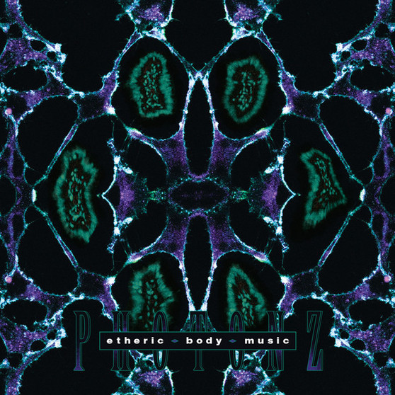 Photonz - Etheric Body Music