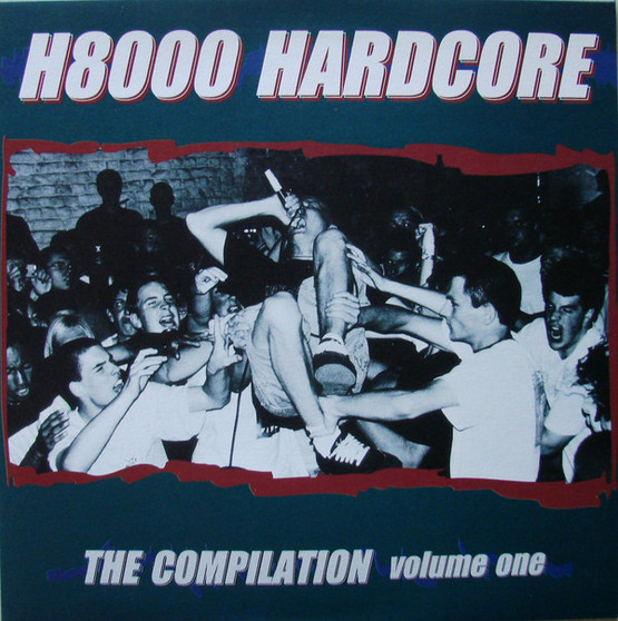 Various - H8000 Hardcore The Compilation Volume One