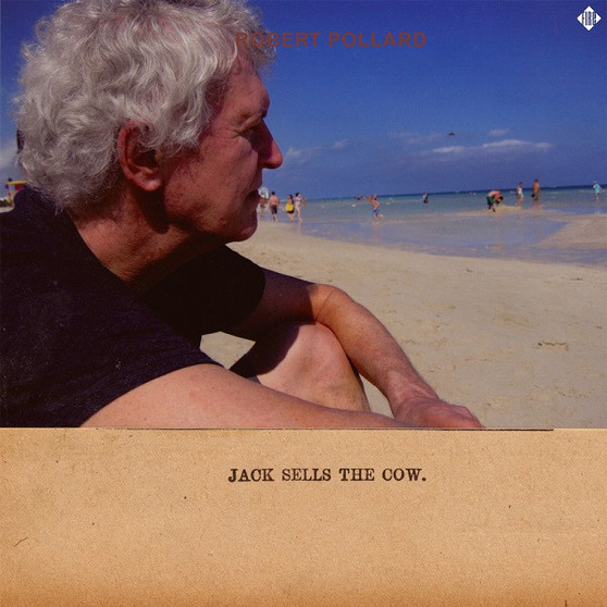 Robert Pollard - Jack Sells The Cow M