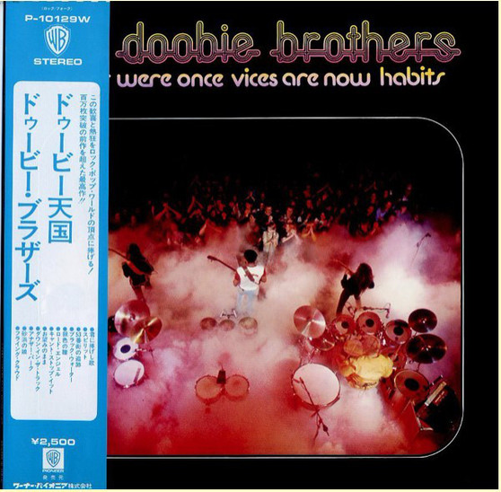 The Doobie Brothers - What Were Once Vices Are Now Habits NM or M-