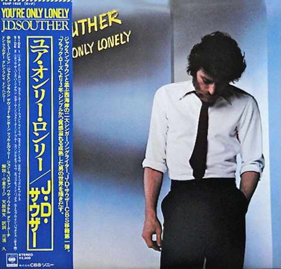 J.D. Souther* - You're Only Lonely VG+