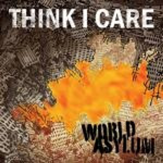 Think I Care - World Asylum NM or M-