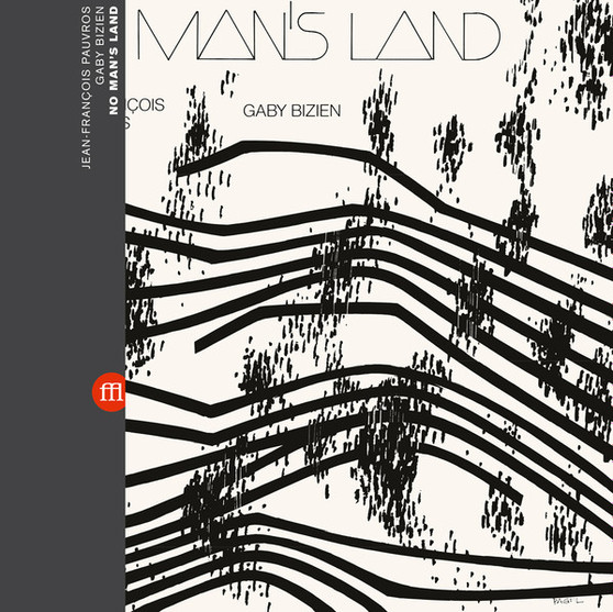 Jean-François Pauvros & Gaby Bizien - No Man's Land M