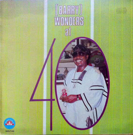 Chief Dr. Sikiru Ayinde Barrister - Barry Wonders At 40 VG