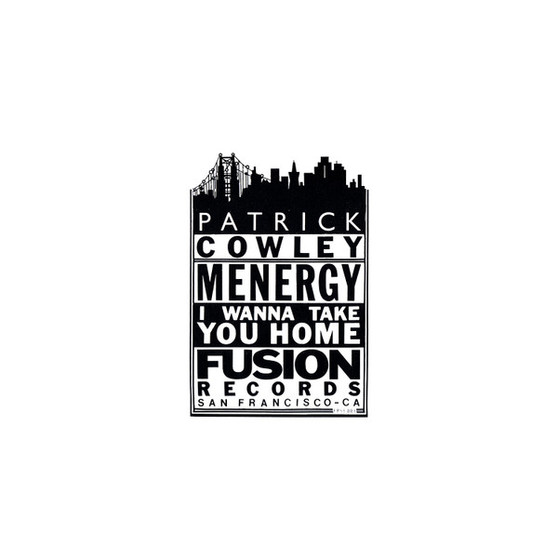 Patrick Cowley - Menergy / I Wanna Take You Home VG+