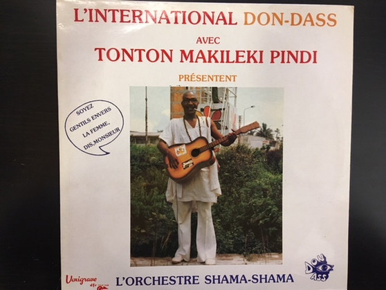 Tonton Makileki Pindi* Présentent L'Orchestre Shama-Shama* -  L'International Don-Dass Avec Tonton Makileki Pindi Présentent L'Orchestre Shama-Shama VG
