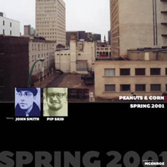 John Smith / Pip Skid - Peanuts & Corn Spring 2001 VG+