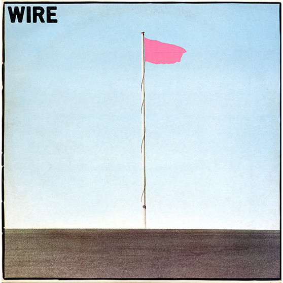 Wire - Pink Flag VG+