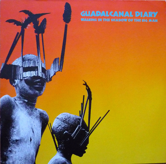 Guadalcanal Diary - Walking In The Shadow Of The Big Man VG+