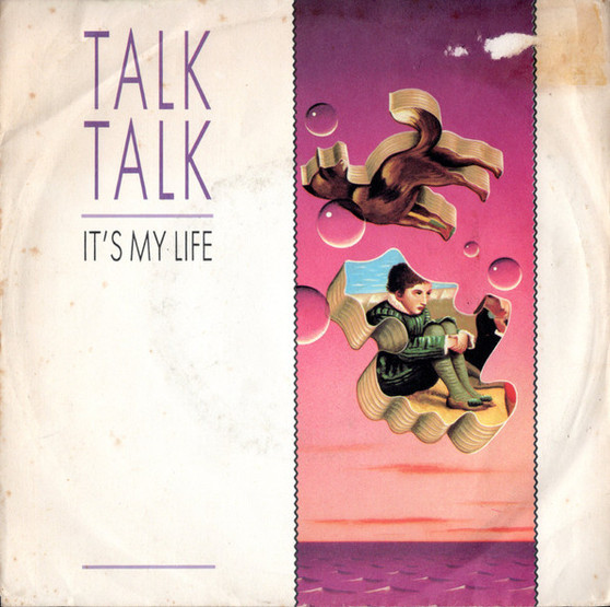 Talk Talk - It's My Life VG+