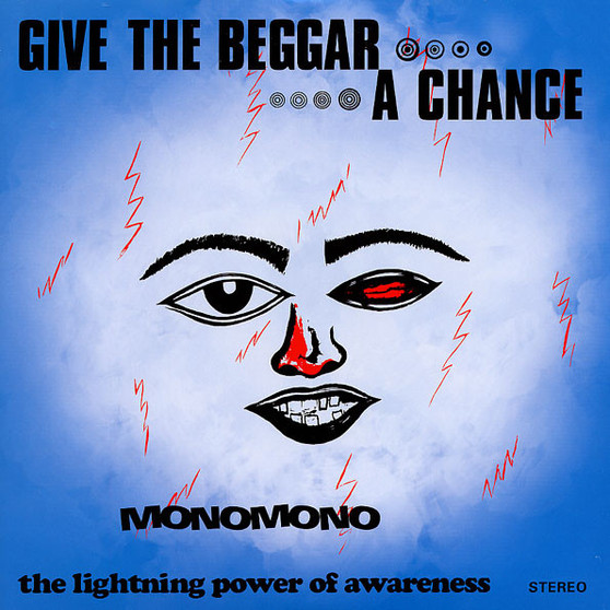 Monomono - Give The Beggar A Chance - The Lightning Power Of Awareness VG+