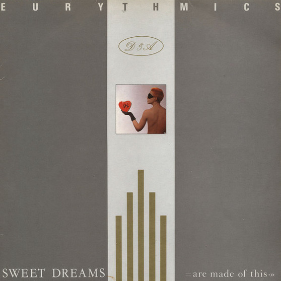 Eurythmics - Sweet Dreams (Are Made Of This) VG+ Eurythmics - Sweet Dreams (Are Made Of This) VG+