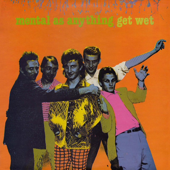 Mental As Anything - Get Wet VG+ Mental As Anything - Get Wet VG+