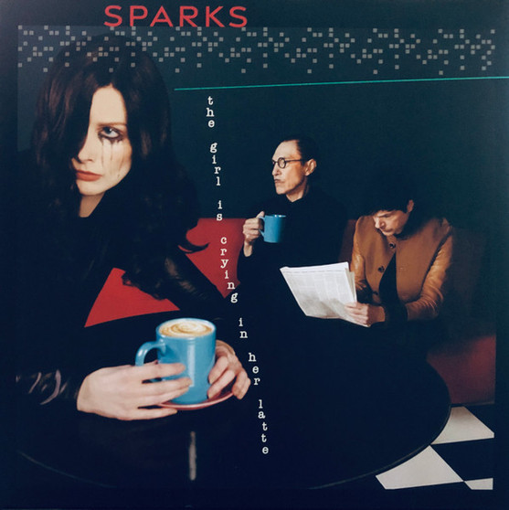 Sparks - The Girl Is Crying In Her Latte M Sparks - The Girl Is Crying In Her Latte M