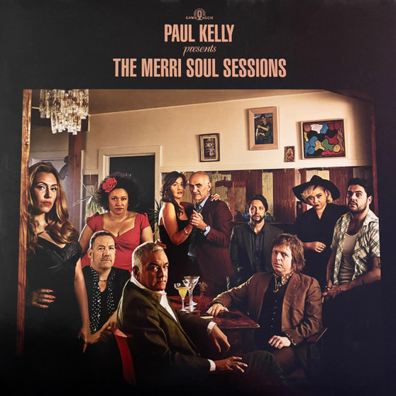 Paul Kelly  - Presents The Merri Soul Sessions VG+