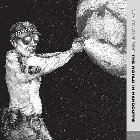 Ausmuteants - Ausmuteants Present: The World In Handcuffs M