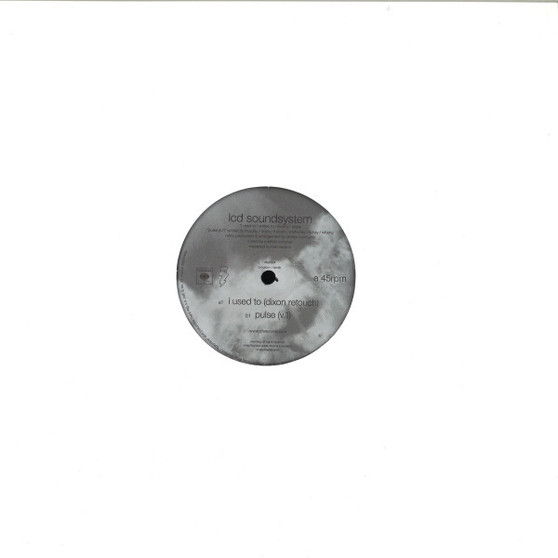 LCD Soundsystem - I Used To (Dixon Retouch) / Pulse (V.1) NM or M-